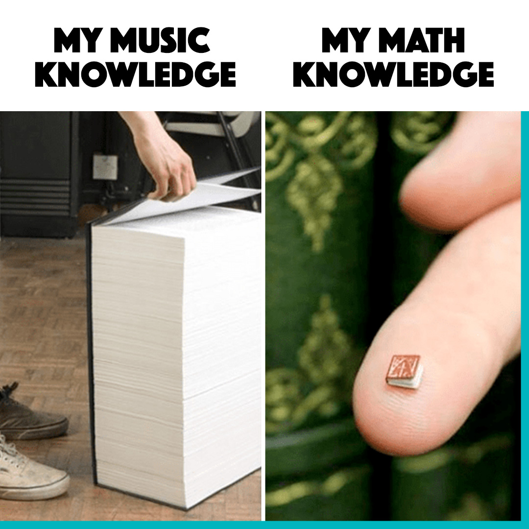 meme: music knowledge vs math knowledge