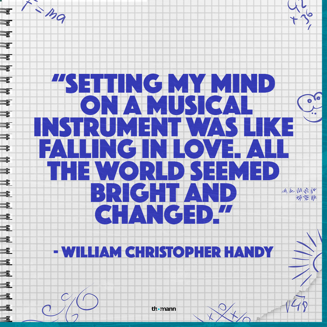 quote: Falling in Love with an Instrument | 10 Unexpected Benefits of Learning an Instrument